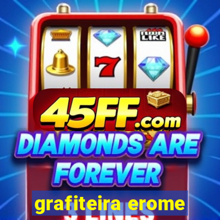 grafiteira erome